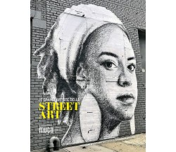 Le grandi artiste della street art. Ediz. a colori - Alessandra Mattanza - 2022
