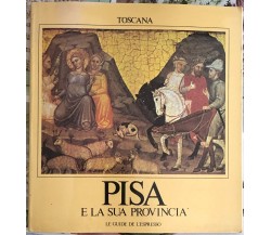 Le guide de L’Espresso n. 7 - Toscana. Pisa e la sua provincia di Massimo Becat