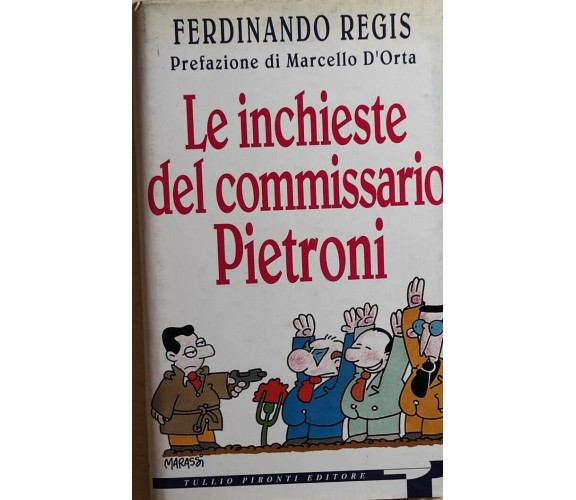 Le inchieste del Commissario Pietroni di Ferdinando Regis, 1994, Tullio Pironti 