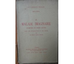 Le malade imaginaire - Molière - Società Editrice Internazionale,1925 - R