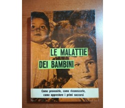 Le malattie dei bambini - Dr. Eliano Boschetti - De vecchi - 1963 - M