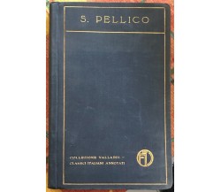 Le mie prigioni ed altri scritti scelti di Silvio Pellico, 1924, Casa Editric
