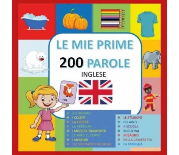 Le mie prime 200 parole in Inglese di Paola Giorgia Mormile, 2023, Youcanprin