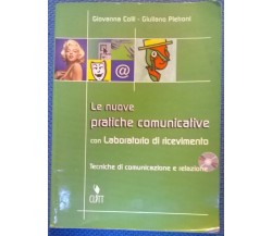 Le nuove pratiche comunicative - G. Colli, G. Petroni,  2005,  Clitt - L