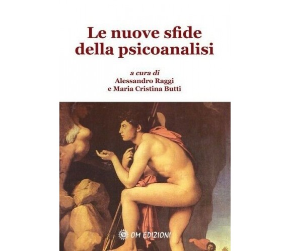 Le nuove sfide della psicoanalisi (Om Edizioni, 2019) - ER