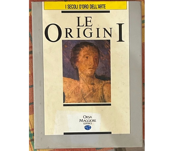 Le origini. Volume I di Aa.vv., 1988, Orsa Maggiore Editrice