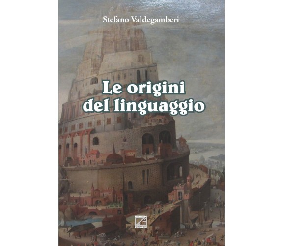 Le origini del linguaggio di Stefano Valdegamberi, 2022, Edizioni03