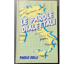 Le parole dialettali - Paolo Zolli - Euroclub - 1986 - M