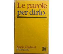 Le parole per dirlo di Marie Cardinal, 1976, Club Degli Editori