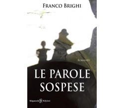 Le parole sospese: Un libro da leggere assolutamente, uno dei romanzi più vendut