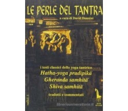 Le perle del tantra. I testi classici dello yoga tantrico di D. Donnini,  1996, 