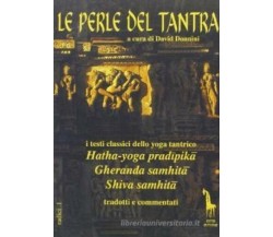 Le perle del tantra. I testi classici dello yoga tantrico di D. Donnini,  1996, 