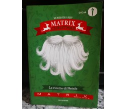 	 Le ricette di Natale	 di A.a.v.v,  2016,  Mondadori - F