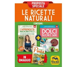 Le ricette naturali - Proposta speciale di Dealma Franceschetti,  2022,  Macro E