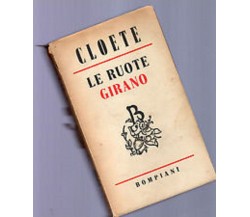   Le ruote girano - Stuart Cloete