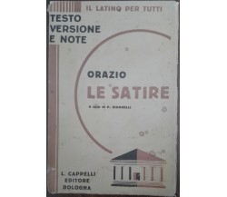 Le satire - Orazio - L. Cappelli,1939 - A 