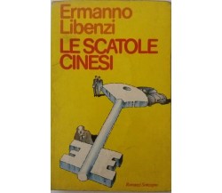 Le scatole cinesi - Ermanno Libenzi - Sonzogno - 1980 - G