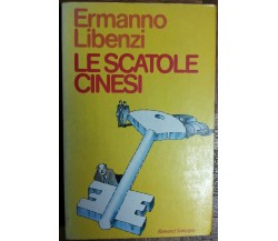 Le scatole cinesi - Libenzi - Sonzogno,1980 - R