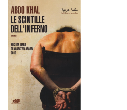 Le scintille dell’inferno di Abdo Khal,  2016,  Atmosphere Libri