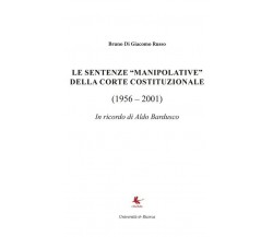 Le sentenze manipolative della corte costituzionale	 di Bruno Di Giacomo Russo, 