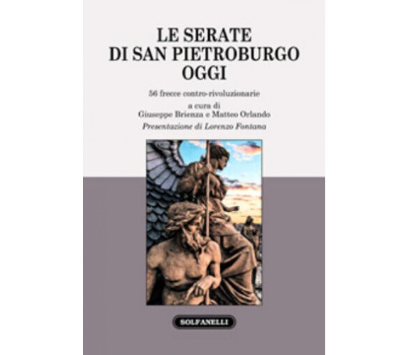 Le serate di San Pietroburgo oggi. 56 frecce contro-rivoluzionarie di G. Brienza