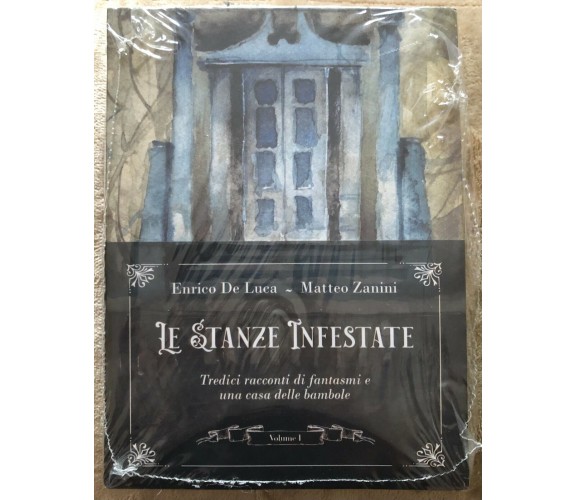 Le stanze infestate. Tredici racconti di fantasmi e una casa delle bambole. Con 