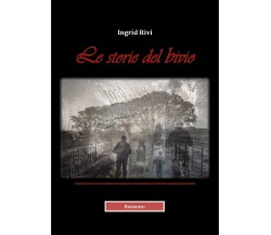 Le storie del bivio	 di Ingrid Rivi,  2017,  Youcanprint