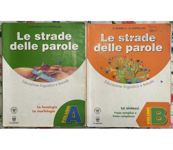  Le strade delle parole. Volumi A+B. Per la Scuola media di D. Busnelli, G. Cap