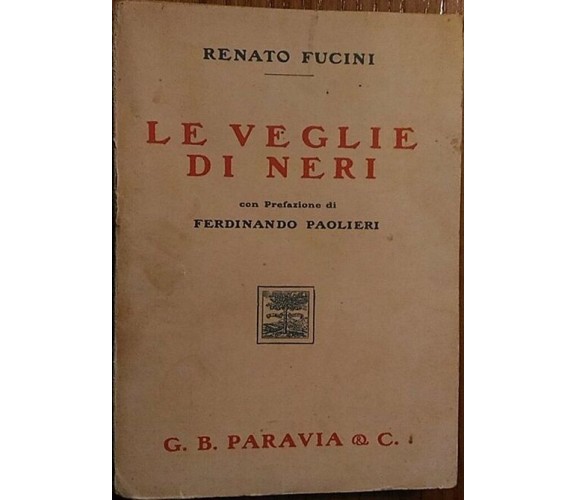 Le veglie di Neri - Renato Fucini,  1928,  Paravia