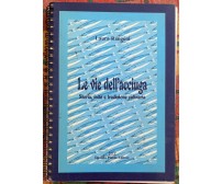 Le vie dell’acciuga. Storia, mito e tradizione culinaria di Laura Rangoni, 200