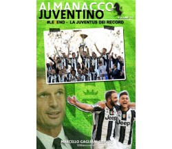 #Le6end - La Juventus dei record: Volume 10 - Marcello Gagliani Caputo - 2017