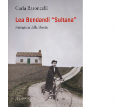 Lea Bendandi «Sultana» di Baroncelli Carla - Fernandel, 2022