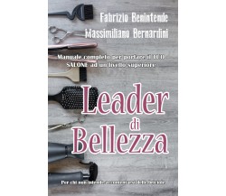 Leader di Bellezza di Fabrizio Benintende Mass. . . Bernardini,  2019,  Youcanpr