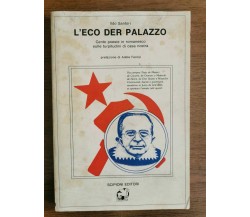 L'eco der palazzo - I. Santori - Scipioni editori - 1986 - AR