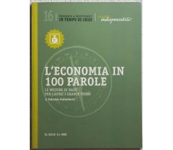 L’economia in 100 parole di Aa.vv.,  2012,  Il Sole 24 Ore