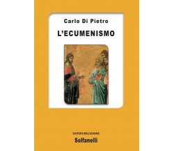 L’ecumenismo di Carlo Di Pietro, 2022, Solfanelli
