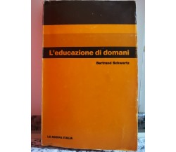 	 L’educazione di domani - Bertrand Schwartz