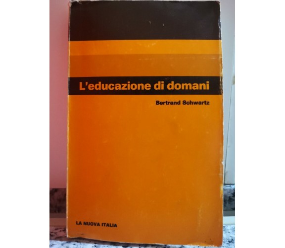 	 L’educazione di domani - Bertrand Schwartz