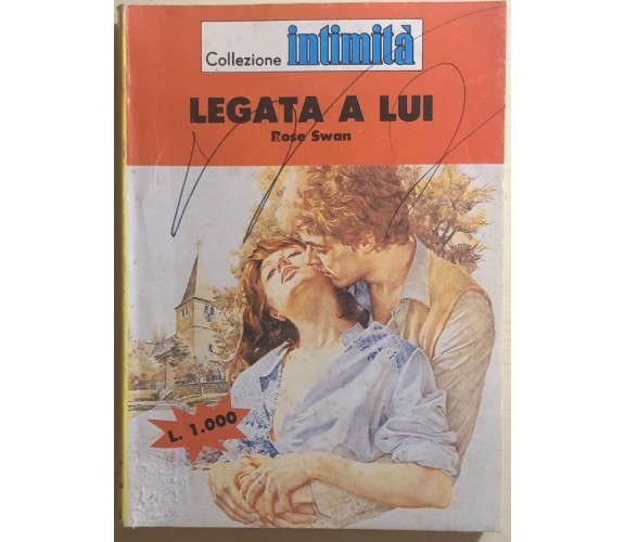 Legata a lui di Rose Swan, 1984, Cino Del Duca