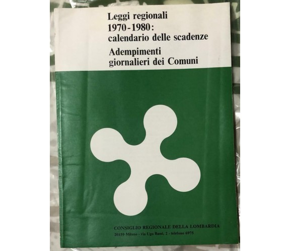 Leggi regionali 1970-1980: calendario delle scadenze. Adempimenti giornalieri de