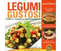 Legumi gustosi. Ricette curiosità e approfondimenti di Silvia Strozzi,  2014,  M