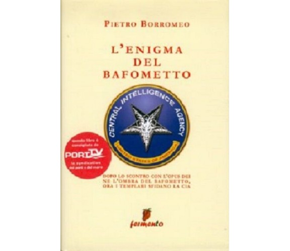 L’enigma del Bafometto - Pietro Borromeo,  2007,  Fermento