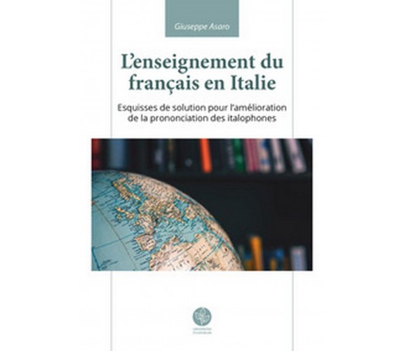 L’enseignement du français en Italie. Esquisses de solution pour l’amélioration 