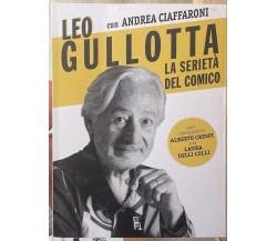Leo Gullotta, la serietà del comico di Leo Gullotta, Andrea Ciaffaroni, 2022, 