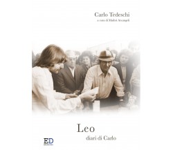 Leo diari di Carlo di Carlo Tedeschi,  2022,  Edizioni Dare