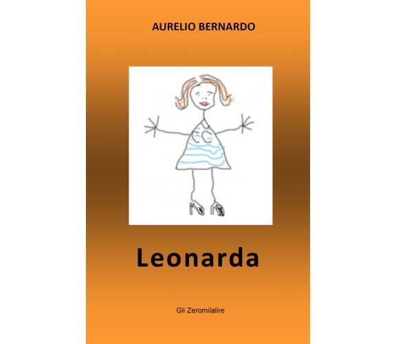 Leonarda di Aurelio Bernardo,  2021,  Youcanprint