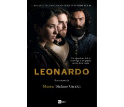 Leonardo - Stefano Giraldi - Rai Libri, 2021