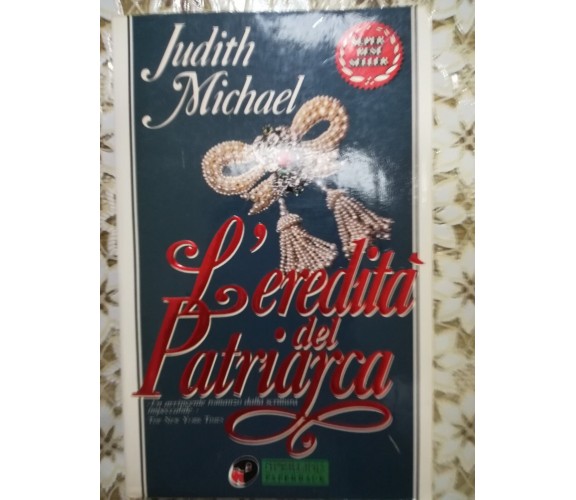 L'eredità del patriarca - Judith Michael - Sperling - 1993-M