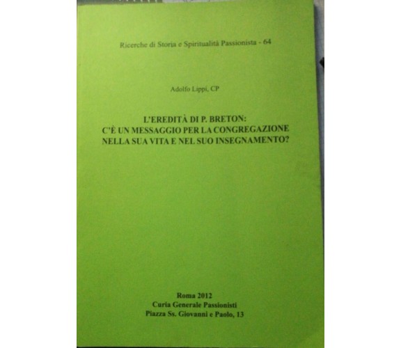 L’eredità di P.Breton - Adolfo Lippi - 2012 - Editoriale Eco - lo -