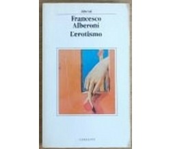 L'erotismo - F. Alberoni - Garzanti - 1990 - AR